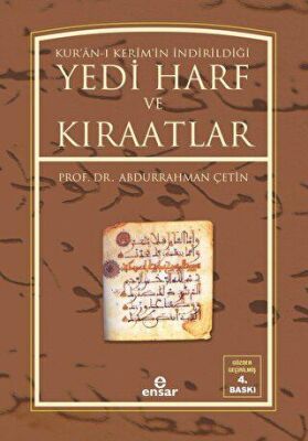 Kur’an-ı Kerim’in İndirildiği Yedi Harf ve Kıraatlar - 1