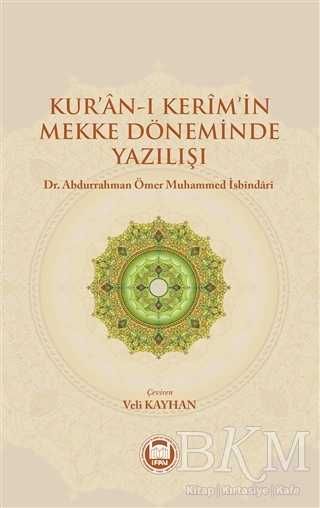 Kur`an-ı Kerim`in Mekke Döneminde Yazılışı - Marmara Üniversitesi İlahiyat Fakültesi Vakfı