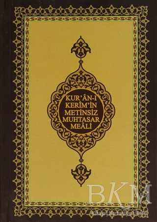 Kur’an-ı Kerim’in Metinsiz Muhtasar Meali - Hayrat Neşriyat