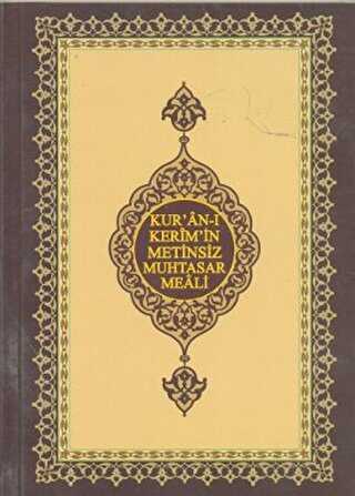 Kur’an-ı Kerim’in Metinsiz Muhtasar Meali Çanta Boy