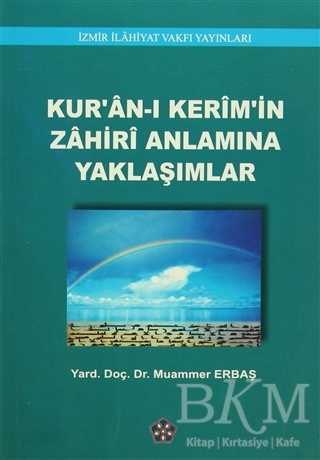 Kur`an-ı Kerim`in Zahiri Anlamına Yaklaşımlar - İzmir İlahiyat Fakültesi Vakfı Yayınları