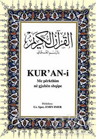 Kur’an-i Me Perkthim Ne Gjuhen Shqipe Arnavutça Kuran-ı Kerim ve Tercümesi, Ciltli, Şamua Kağıt, Orta Boy - 1