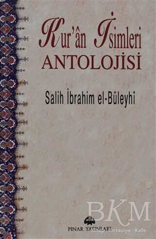 Kur’an İsimleri Antolojisi - Pınar Yayınları