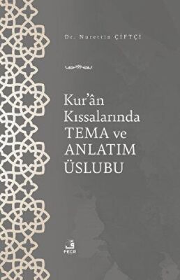 Kur`an Kıssalarında Tema ve Anlatım Üslubu - 1