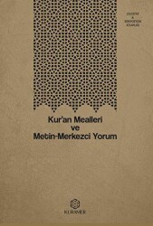 Kur’an Mealleri ve Metin-Merkezci Yorum - Kuramer Yayınları