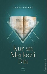 Kur’an Merkezli Din - Kitabe Yayınları