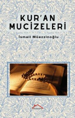 Kur`an Mucizeleri - 1