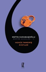 Kur`an Okumaları 2: Henüz İnmemiş Ayetler - İz Yayıncılık