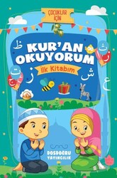 Kur`an Okuyorum İlk Kitabım - Dosdoğru Yayıncılık