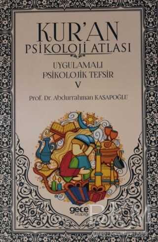 Kur`an Psikoloji Atlası Cilt: 5 - Gece Kitaplığı