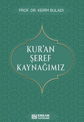 Kur’an Şeref Kaynağımız - 1