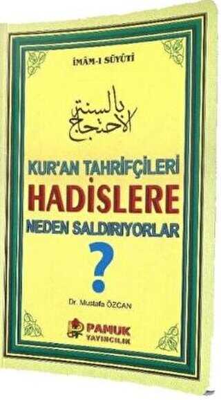 Kuran Tahrifçileri Hadislere Neden Saldırıyorlar? - Pamuk Yayıncılık