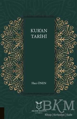 Kur`an Tarihi - Akademisyen Kitabevi