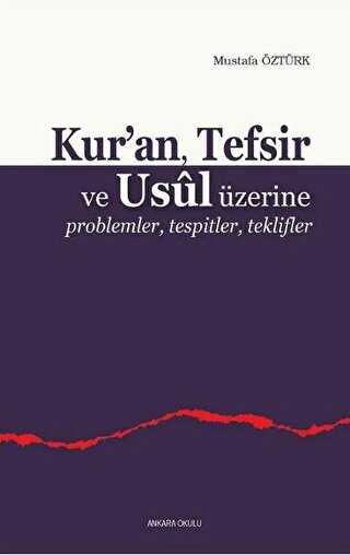 Kur’an, Tefsir ve Usul Üzerine - Ankara Okulu Yayınları