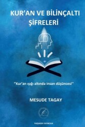 Kur’an ve Bilinçaltı Şifreleri - Yazşader Yayıncılık