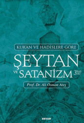 Kur`an ve Hadislere Göre Şeytan ve Satanizm - Beyan Yayınları