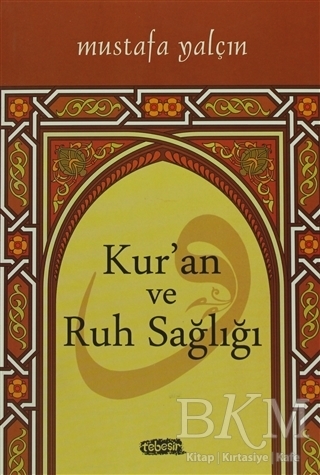 Kur’an ve Ruh Sağlığı - Tebeşir Yayınları