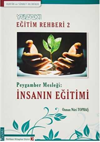 Kur`an ve Sünnet İkliminde - Yüzakı Eğitim Rehberi 2 - Yüzakı Yayıncılık
