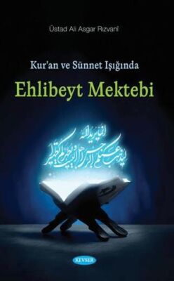 Kur’an ve Sünnet Işığında Ehlibeyt Mektebi - 1