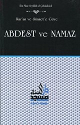 Kur`an ve Sünnet`e Göre Abdest ve Namaz - Daru’s Sunne Yayınları