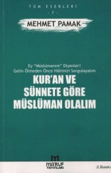 Kur`an ve Sünnete Göre Müslüman Olalım - Ma`ruf Yayınları