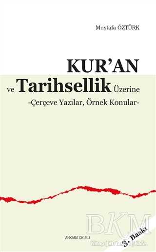 Kur’an ve Tarihsellik Üzerine - Ankara Okulu Yayınları