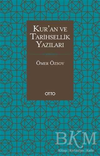 Kur’an ve Tarihsellik Yazıları - Otto Yayınları