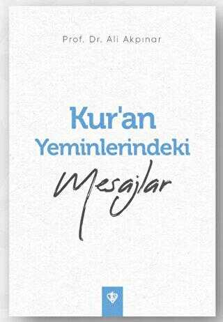 Kur’an Yeminlerindeki Mesajlar - Türkiye Diyanet Vakfı Yayınları