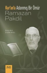 Kur`an`a Adanmış Bir Ömu¨r Ramazan Pakdil - Kitabe Yayınları