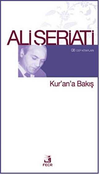 Kur`an`a Bakış - 08 Cep Kitapları - Fecr Yayınları
