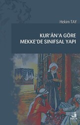Kur`an`a Göre Mekke`de Sınıfsal Yapı - Fecr Yayınları