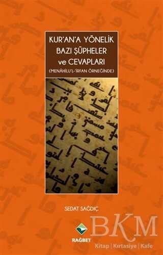 Kur`an`a Yönelik Bazı Şüpheler ve Cevapları - Rağbet Yayınları