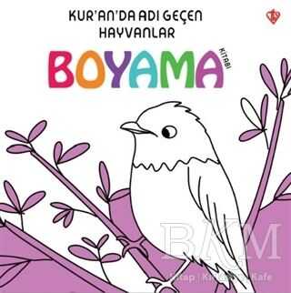 Kur`an`da Adı Geçen Hayvanlar - Boyama Kitabı - Türkiye Diyanet Vakfı Yayınları