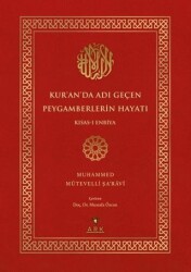 Kur’an’da Adı Geçen Peygamberlerin Hayatı - ARK Kitapları
