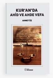 Kur’an’da Ahid ve Ahde Vefa - Nida Akademi