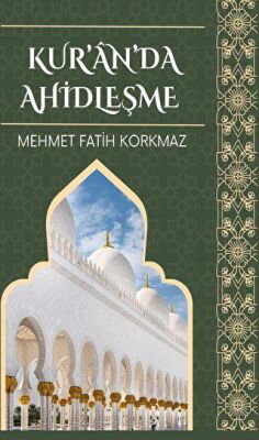 Kur’an’da Ahidleşme - 1