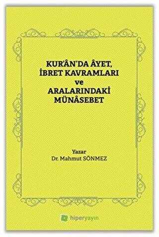 Kur’an’da Ayet, İbret Kavramları ve Aralarındaki Münasebet - 1