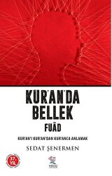 Kur’an’da Bellek Fuad - Kur’an-ı Kur’an’dan Kur’anca Anlamak - Nergiz Yayınları