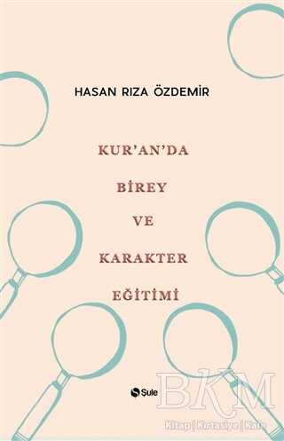 Kur`an`da Birey ve Karakter Eğitimi - 1