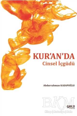 Kur`an`da Cinsel İçgüdü - Gece Kitaplığı