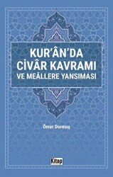 Kur`an`da Civar Kavramı ve Meallere Yansıması - Kitap Dünyası Yayınları