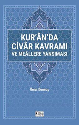 Kur`an`da Civar Kavramı ve Meallere Yansıması - 1
