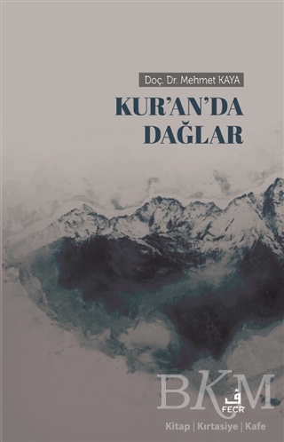 Kur’an’da Dağlar - Fecr Yayınları