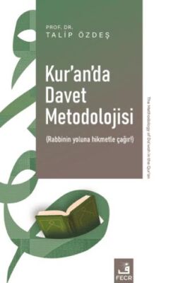 Kur’an’da Davet Metodolojisi - 1