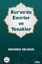 Kur`an`da Emirler ve Yasaklar - Mat Kitap