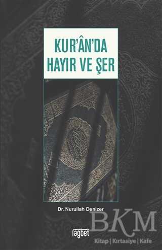 Kur’an’da Hayır ve Şer - Rağbet Yayınları