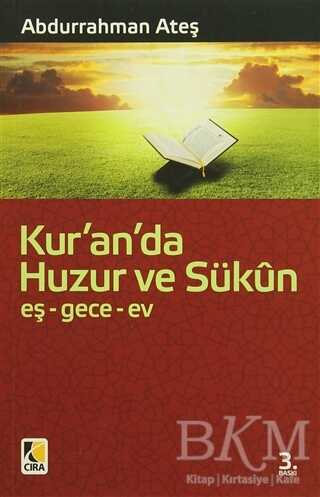 Kur’an’da Huzur ve Sükun - Çıra Yayınları