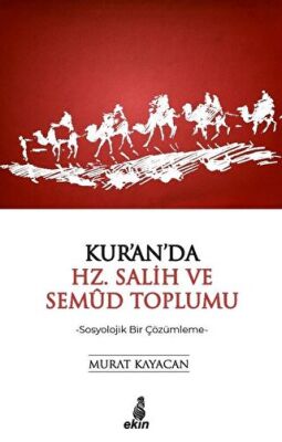 Kur`an`da Hz. Salih ve Semud Toplumu kapağı