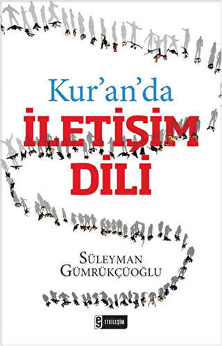 Kur`an`da İletişim Dili - Etkileşim Yayınları