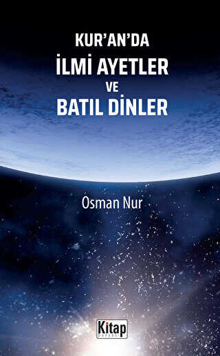 Kur`an`da İlmi Ayetler ve Batıl Dinler